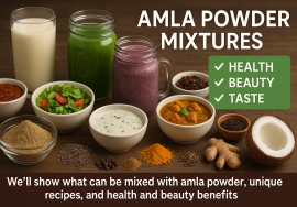 Amla Powder Ke Sath Kya Kya Mix Kiya Ja Sakta Hai?