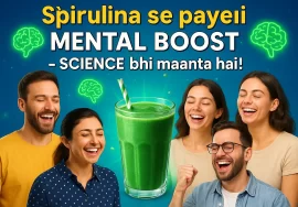 Spirulina Se Paayein Mental Boost