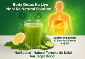 Body Detox Ke Liye Noni Ka Natural Solution