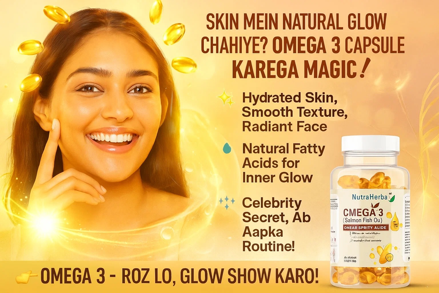 Skin mein natural glow chahiye Omega 3 Capsule karega magic