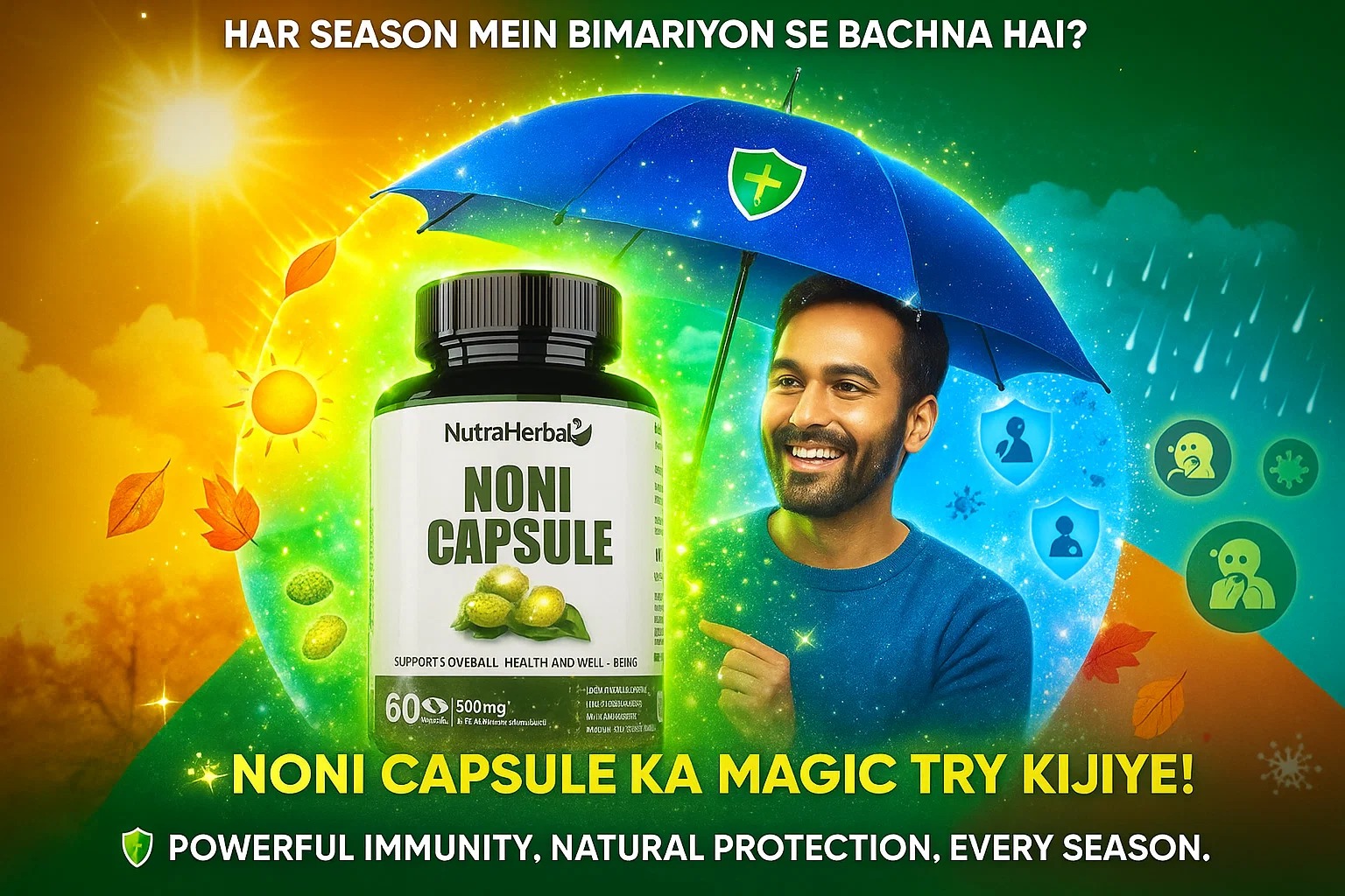 Har Season Mein Bimariyon Se Bachna Hai? Noni Capsule Ka Magic Try Kijiye!