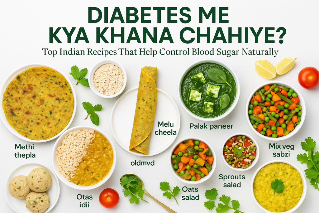 Diabetes Me Kya Khana Chahiye Top Indian Recipes Jo Blood Sugar Control Kare!