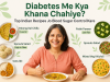 Diabetes Me Kya Khana Chahiye Top Indian Recipes Jo Blood Sugar Control Kare!
